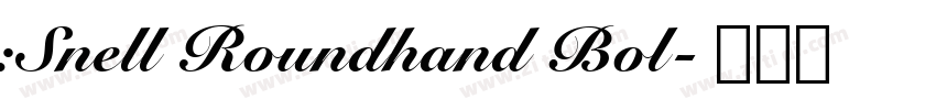 :Snell Roundhand Bol字体转换